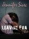 [Eva 01] • Leaving Eva